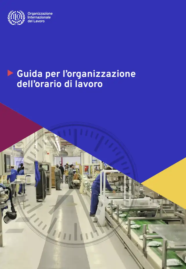 Guida per l’organizzazione dell’orario di lavoro / ILO 2025